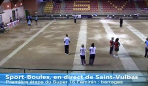 Barrages, Super 16 féminin, Sport-Boules, Saint-Vulbas 2013