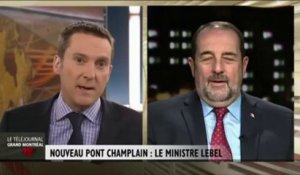 Pont Champlain : entrevue avec le ministre Lebel