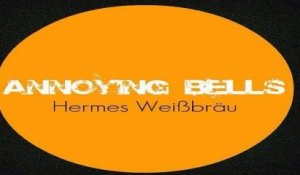 Hermes Weißbräu - Annoying Bells