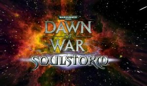 Warhammer 40.000 : Dawn of War - Soulstorm - Confessor Trailer