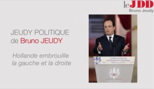Jeudy Politique : Hollande l’embrouilleur