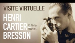 Visite virtuelle : Henri Cartier-Bresson