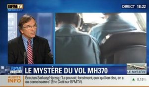 BFM Story: Le vol MH370 de la Malaysia Airlines toujours introuvable: les différentes hypothèses envisagées par André Fournel - 10/03