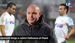 Comment Anigo a calmé Valbuena et Payet