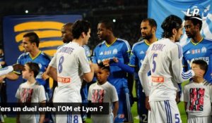 Vers un duel entre l'OM et Lyon ?
