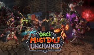 Orcs Must Die ! Unchained - Vidéo d'annonce