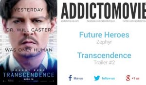 Transcendence - Trailer #2 Music #3 (Future Heroes - Zephyr)