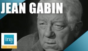 Jean Gabin "C'est chouette, c'est bath les acteurs" | Archive INA