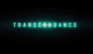 TRANSCENDANCE - Bande-Annonce / Trailer [VF|HD1080p]