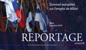 [REPORTAGE] Sommet européen sur l'emploi de Milan