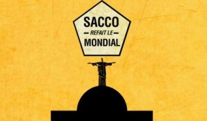 Sacco refait le Mondial : découvrez le générique de l'émission.