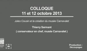 Colloque "Choisir Paris" : Jules Cousin et la création du musée Carnavalet -  Thierry Sarmant