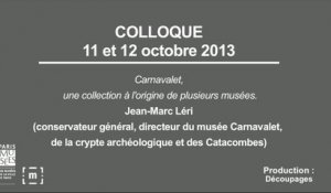 Colloque "Choisir Paris" : Carnavalet, une collection à l'origine de plusieurs musées - Jean-Marc Léri