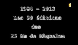 1984-2013 : 30 éditions des 25 Km de Miquelon