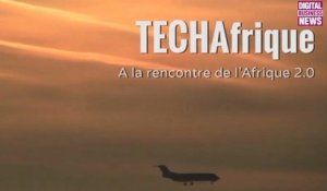 La chronique de TECHAfrique, voyage en Afrique 2.0