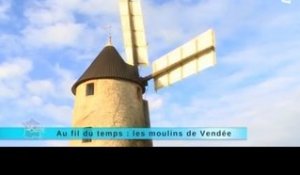 Reportage région : les moulins de Vendée