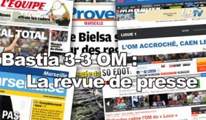 Bastia 3-3 OM : la revue de presse