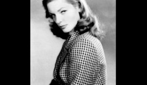 Lauren Bacall, la mort d'un regard