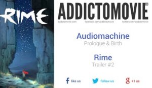 Rime - Trailer #2 Music #1 (Audiomachine - Prologue & Birth)