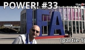 Power! #33 spécial IFA 2014 (partie 1)