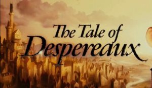 La légende de Despereaux - Trailer n°2 (VO)