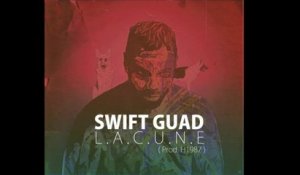 Swift Guad - Lacune (Son Officiel)