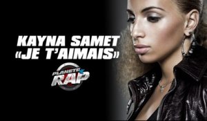 Kayna Samet "Je t'aimais" en live dans Planète Rap