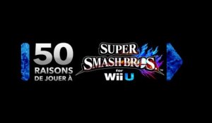 Super Smash Bros. - 50 raisons de jouer à Super Smash Bros. for Wii U