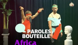 Paroles et bouteille : Africa