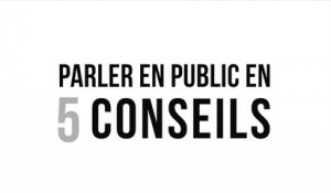 5 conseils pour bien parler en public