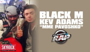 Black M avec Kev Adams "Mme Pavoshko" en live dans Planète Rap