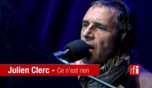 Julien Clerc chante «Ce n'est rien» dans la Bande Passante sur #RFI