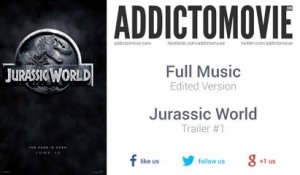 Jurassic World - Trailer #1 Full Music  (Edited Version)