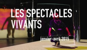 Spectacles vivants | Janvier/Avril 2015