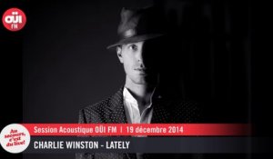 Charlie Winston - Lately - Session Acoustique OÜI FM