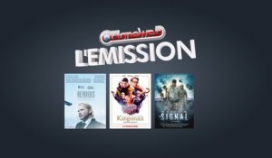 CloneWeb L'Emission N°45 : Kingsman Services Secrets, Refroidis, The Signal