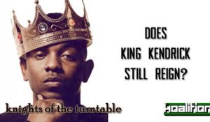 Knights of the Turntable Podcast #18: Does King Kendrick Still Reign? - The Koalition