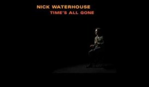 Nick Waterhouse - (If) You Want Trouble