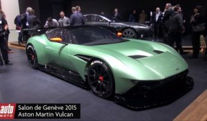 Aston Martin Vulcan - Salon de Genève 2015 : présentation vidéo live