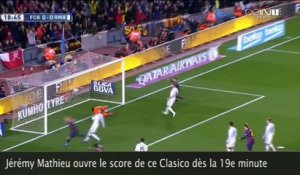 Barça - Real : Revivez les meilleurs moments du Clasico