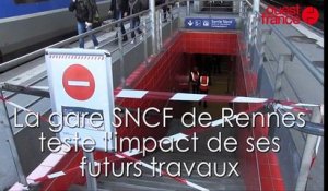 La gare SNCF  de Rennes teste avec ses passagers l'impact de ses futurs travaux