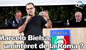 Bielsa : un intérêt de la Roma ?