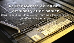 Le Démocrate de l’Aisne : faire un journal comme il y a 100 ans