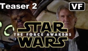 Star Wars: Episode VII - Le Réveil de la Force - Teaser 2 [VF|HD] (Star Wars 7 The Force Awakens)