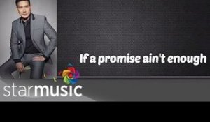 Richard Yap - Promise Ain't Enough (Official Lyric Video)