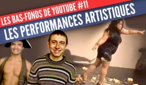 Les bas-fonds de Youtube #11: les performances artistiques étranges