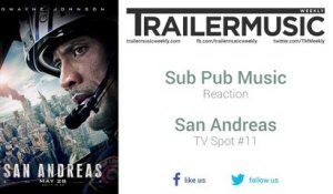 San Andreas - TV Spot #11 Music #2 (Sub Pub Music - Reaction)