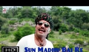 Sun Madhu Bai Re Rajasthani