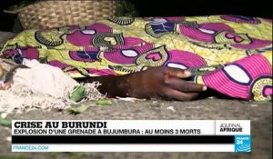 Crise au Burundi : Explosion de grenades à Bujumbura