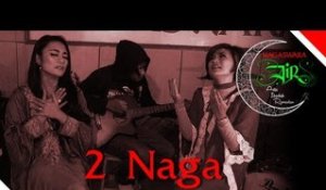 2 Naga -  Mari Shalawat - Akustik Ramadhan - Nagaswara